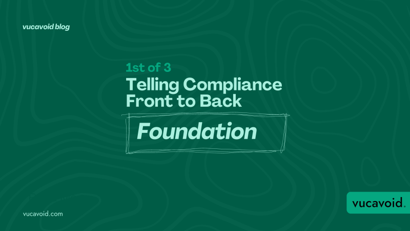 Telling Compliance Front to Back - Requirements (1st of 3)