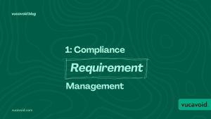 One: Compliance Requirement Management