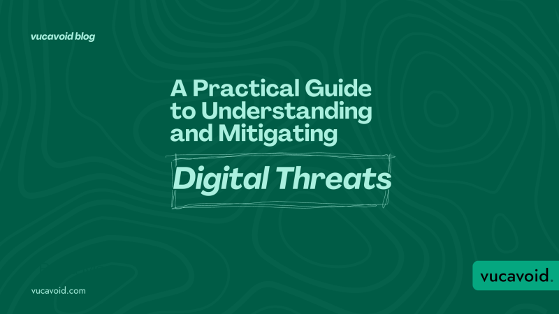 A Practical Guide to Understanding and Mitigating Digital Threats