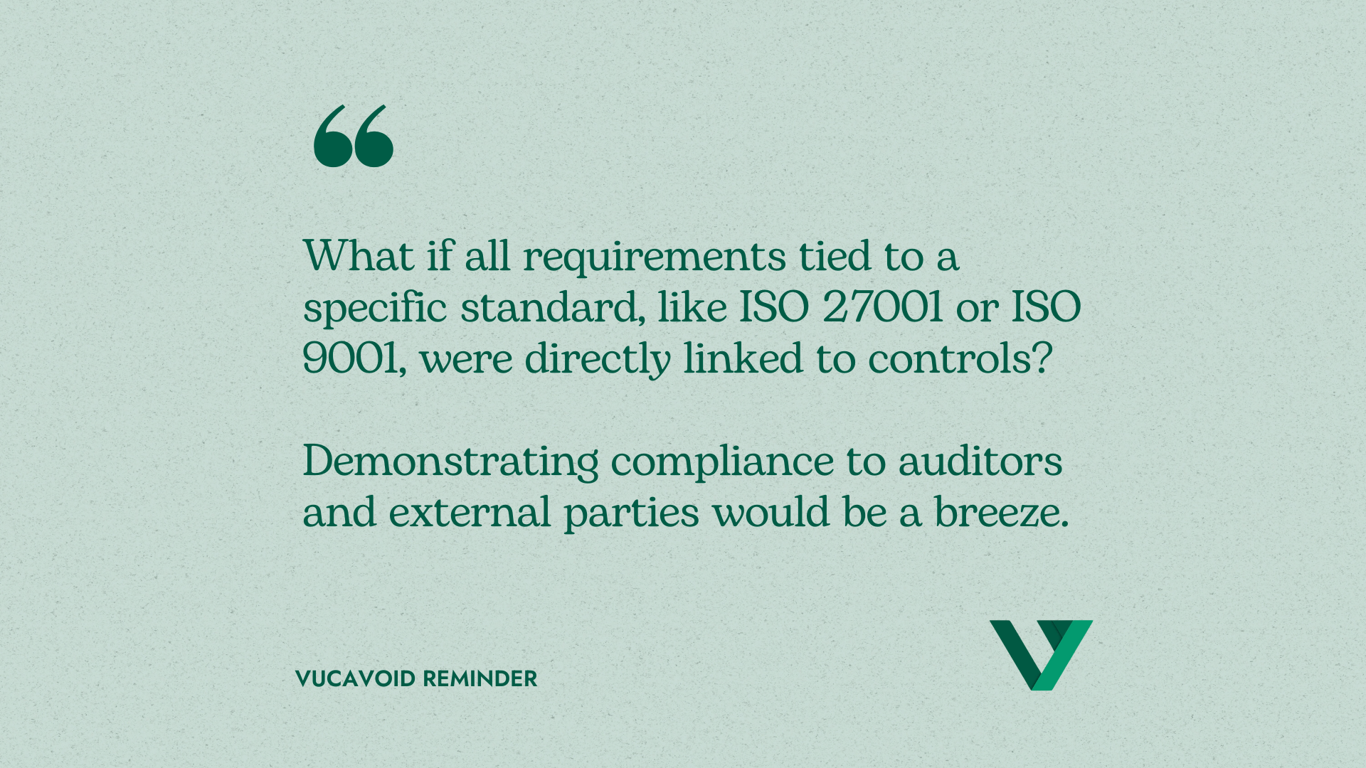 vucavoid allows for a straightforward tracking of related reuquirements and their implementation's effectiveness.