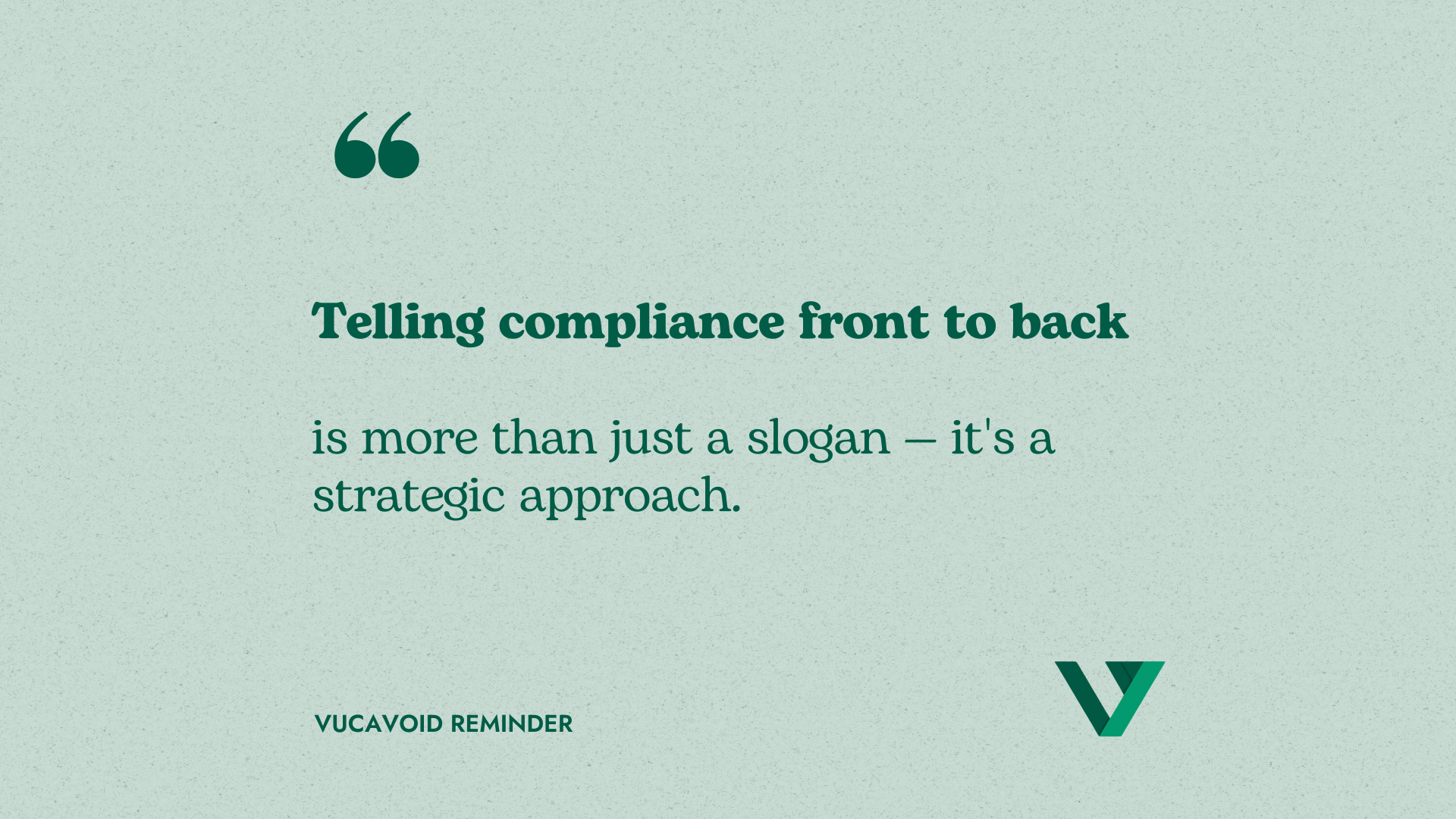 Front-to-back compliance is more than a project; it's a proactive approach to GRC and beyond