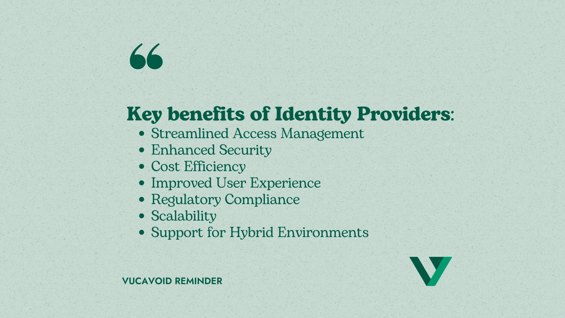 A thoughtful implementation of Identity Providers hols multiple benefits for the organization doing it.